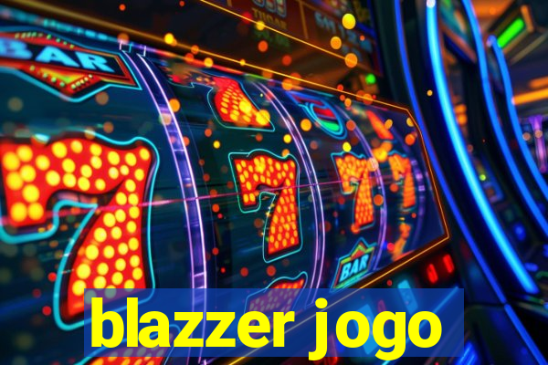 blazzer jogo